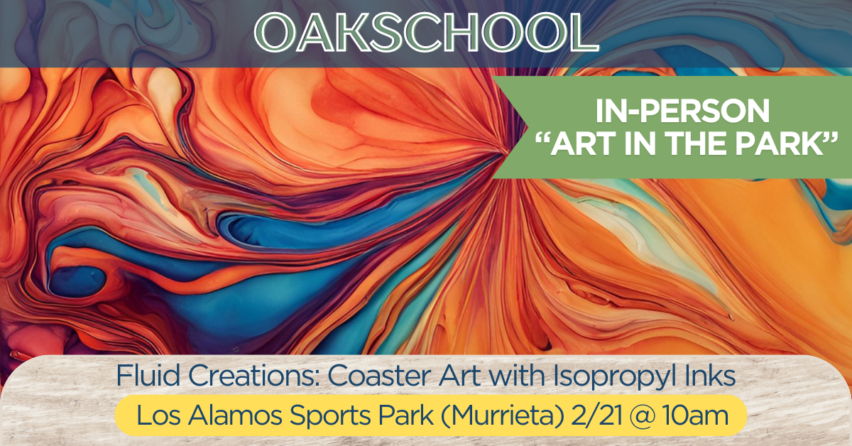 In-Person “Art in the Park”: Los Alamos Sports Park (Murrieta): Fluid ...