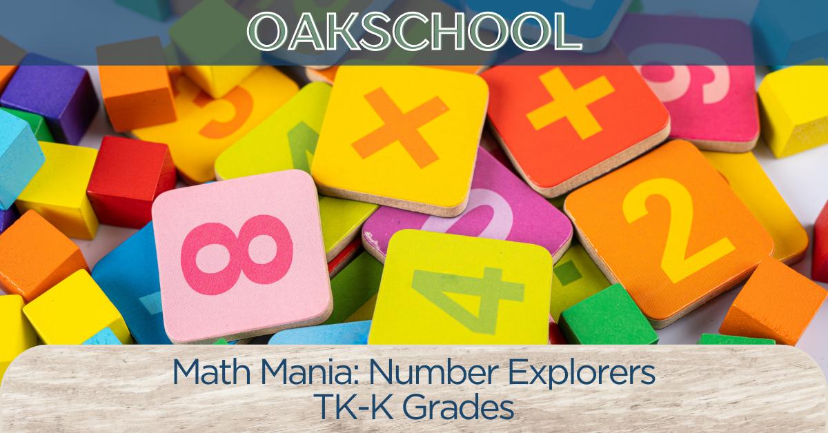 Math Mania: Number Explorers (tk-k) (quarters 1-4) - Sage Oak Charter 